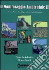 Il monitoraggio ambientale. Vol. 2: Ambiente marino. Metodologie analitiche. Studio di ecosistemi. libro