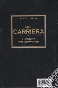 Fare carriera. Il codice del successo (Conf. 10 cp.) libro