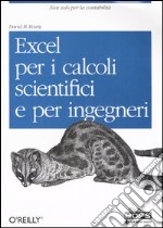 Excel per i calcoli scientifici e per ingegneri libro