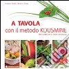 A tavola con il metodo Kousmine libro