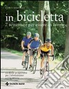 In bicicletta. 7 settimane per essere in forma libro di Sidwells Chris