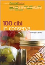 100 cibi in conserva libro