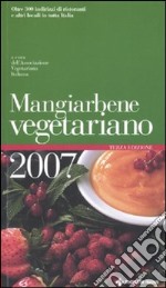 Mangiarbene vegetariano 2007