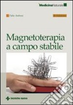 Magnetoterapia a campo stabile