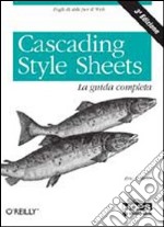 Cascading style sheets. La guida completa libro