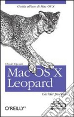 Mac OS X Leopard. Guida pocket libro