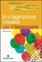 Immaginazione creativa per il benessere