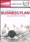 Come si prepara un business plan. La guida Ernst & Young libro