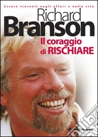 Il coraggio di rischiare