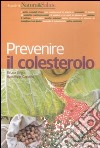 Prevenire il colesterolo libro