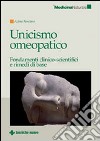 Unicismo omeopatico. Fondamenti clinico-scientifici e rimedi di base libro di Rosciano Azima V.