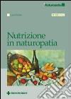 Nutrizione in naturopatia libro di Pennisi Luca