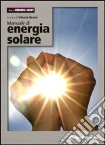 Manuale di energia solare libro