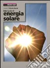 Manuale di energia solare libro