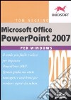 Microsoft Office PowerPoint 2007 per Windows libro