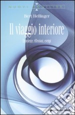 Il viaggio interiore. Esperienze, riflessioni, esempi libro