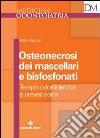 Osteonecrosi dei mascellari e bisfosfonati libro di Vescovi Paolo