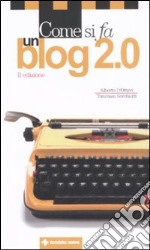 Come si fa un blog 2.0 libro