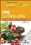 DNE. La dieta della nicchia ecologica libro