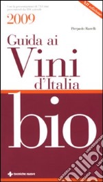 Guida ai vini d'Italia bio 2009 libro