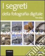 I segreti della fotografia digitale libro