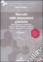 Manuale delle preparazioni galeniche libro