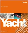 Yacht design. Dal concept alla rappresentazione libro di Musio-Sale Massimo