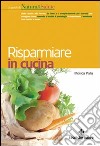 Risparmiare in cucina libro