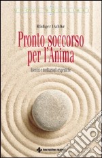 Pronto soccorso per l'anima libro