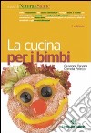 La Cucina per i bimbi libro