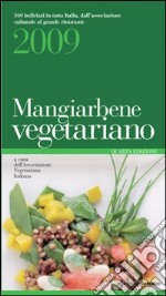 Mangiarbene vegetariano 2009