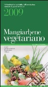 Mangiarbene vegetariano 2009 libro