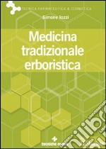 Medicina tradizionale erboristica libro