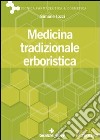 Medicina tradizionale erboristica libro