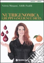 Nutrigenomica, gruppi sanguigni e dieta libro