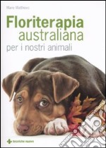 Floriterapia australiana per i nostri animali libro