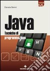 Java. Tecniche di programmazione libro