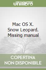 Mac OS X. Snow Leopard. Missing manual