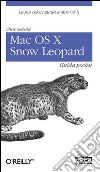 Mac OS X Snow Leopard. Guida pocket libro di Seibold Chris