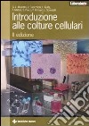 Introduzione alle colture cellulari libro