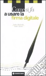 Come si fa a usare la firma digitale libro