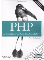 PHP. Le tecniche per scrivere il codice migliore