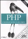 PHP. Le tecniche per scrivere il codice migliore libro