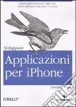 Sviluppare applicazioni per iPhone libro