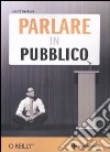 Parlare in pubblico libro