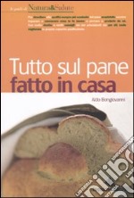 Tutto sul pane fatto in casa libro