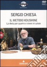 Il Metodo Kousmine. La dieta per guarire e vivere in salute. Con DVD libro