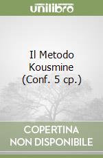 Il Metodo Kousmine (Conf. 5 cp.) libro