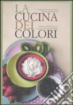 La cucina dei colori libro