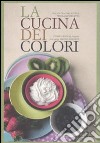 La cucina dei colori libro di Sottile Daliah G. Michieletto Nicola